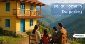 Best Homestay in Darjeeling | Travelpoka